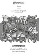 BABADADA black-and-white, Malti - Australian English, dizzjunarju bl-istampi - visual dictionary di Babadada Gmbh edito da Babadada