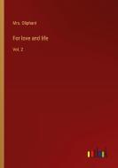 For love and life di Oliphant edito da Outlook Verlag