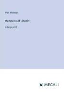 Memories of Lincoln di Walt Whitman edito da Megali Verlag