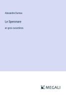 Le Speronare di Alexandre Dumas edito da Megali Verlag