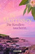 Die Korallentaucherin di Di Morrissey edito da Knaur Taschenbuch