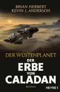 Der Wüstenplanet - Der Erbe von Caladan di Brian Herbert, Kevin J. Anderson edito da Heyne Taschenbuch