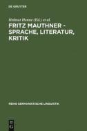 Fritz Mauthner  - Sprache, Literatur, Kritik edito da De Gruyter