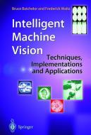 Intelligent Machine Vision di Bruce Batchelor, Frederick Waltz edito da Springer London