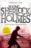 Young Sherlock Holmes 07. Tödliche Geheimnisse di Andrew Lane edito da FISCHER Taschenbuch