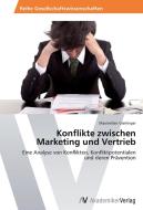 Konflikte zwischen Marketing und Vertrieb di Maximilian Gierlinger edito da AV Akademikerverlag