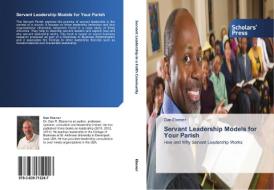Servant Leadership Models for Your Parish di Dan Ebener edito da SPS