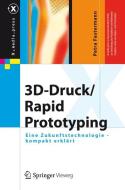 3D-Druck/Rapid Prototyping di Petra Fastermann edito da Springer-Verlag GmbH