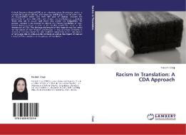 Racism In Translation: A CDA Approach di Farideh Chaji edito da LAP Lambert Academic Publishing