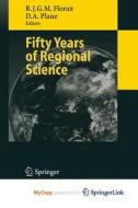 Fifty Years Of Regional Science edito da Springer Nature B.V.
