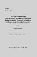 Ökologisch-faunistische Untersuchungen an bodenbewohnenden Kleinarthropoden (speziell Oribatiden) des Salzlachengebietes di Reinhart Schuster edito da Springer Berlin Heidelberg