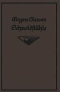 Die Schneidstähle di G. Eugène Simon edito da Springer Berlin Heidelberg