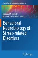 Behavioral Neurobiology of Stress-related Disorders edito da Springer Berlin Heidelberg