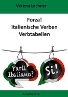 Forza! Italienische Verben di Verena Lechner edito da Books on Demand