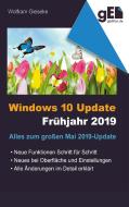 Windows 10 Update - Frühjahr 2019 di Wolfram Gieseke edito da Books on Demand