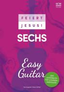 Feiert Jesus! 6 - Easy Guitar edito da SCM Hänssler