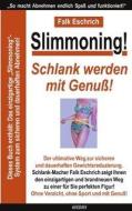 Slimmoning ! Schlank werden mit Genuß! di Falk Eschrich edito da Books on Demand