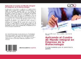 Aplicando el Cuadro de Mando Integral en Empresa de la Biotecnología di Daimeé Padilla Aguiar, Idania Caballero, José Antonio Acevedo edito da EAE