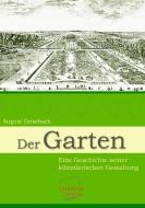 Der Garten di Agust Grisebach edito da UNIKUM
