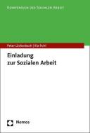 Einladung zur Sozialen Arbeit di Peter Löcherbach, Ria Puhl edito da Nomos Verlagsges.MBH + Co