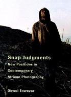 New Positions In Contemporary African Photography di Okwui Enwezor edito da Steidl Publishers