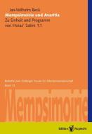Mempsimoirie und Avaritia: Zu Einheit und Programm von Horaz' Satire 1,1 di Jan-Wilhelm Beck edito da Edition Ruprecht