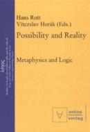 Metaphysics And Logic di Hans Rott, Vitezslav Horak edito da Ontos Verlag