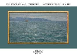 Vom Bodensee nach Jerusalem - Gebhard Fugel 150 Jahre edito da Koch-Schmidt-Wilhelm GbR