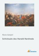 Schicksale des Harald Hardrada di Marie Adolphi edito da Literaricon Verlag UG