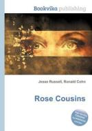 Rose Cousins edito da Book On Demand Ltd.