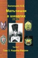 Boys In Uniforms. Part I. Vol 1. Cadets Russia di B Balakshin a edito da Book On Demand Ltd.
