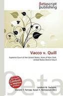 Vacco V. Quill di Lambert M. Surhone, Miriam T. Timpledon, Susan F. Marseken edito da Betascript Publishing