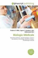 Biologie M Dicale edito da Alphascript Publishing