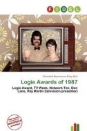 Logie Awards Of 1987 edito da Fidel