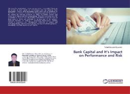 Bank Capital and It's Impact on Performance and Risk di Tofael Hossain Majumder edito da LAP Lambert Academic Publishing