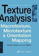 Introduction To Texture Analysis di V. Randle, O Engler edito da Taylor & Francis Ltd