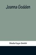 Joanna Godden di Sheila Kaye-Smith edito da Alpha Editions
