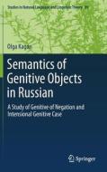 Semantics of Genitive Objects in Russian di Olga Kagan edito da Springer-Verlag GmbH
