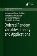 Ordered Random Variables: Theory and Applications di Muhammad Qaiser Shahbaz, Mohammad Ahsanullah, Saman Hanif Shahbaz, Bander M. Al-Zahrani edito da Springer-Verlag GmbH