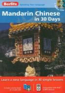 Berlitz Language: Mandarin Chinese In 30 Days edito da Berlitz Publishing Company