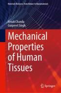 Mechanical Properties of Human Tissues di Arnab Chanda, Gurpreet Singh edito da SPRINGER NATURE