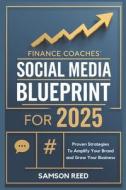 Finance Coaches' Social Media Blueprint for 2025
