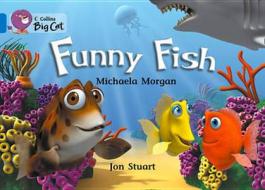Collins Big Cat - Funny Fish di Michaela Morgan edito da Harpercollins Publishers