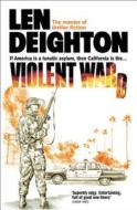 Violent Ward di Len Deighton edito da HarperCollins Publishers