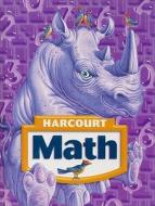 Harcourt Math, Grade 4 edito da Harcourt School Publishers