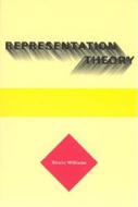 Representation Theory di Edwin Williams edito da MIT Press (MA)
