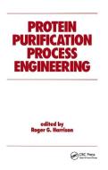 Protein Purification Process Engineering edito da Taylor & Francis Ltd