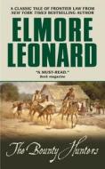 The Bounty Hunters di Elmore Leonard edito da HARPER TORCH