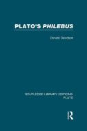 Plato's Philebus (Rle: Plato) di Donald Davidson edito da ROUTLEDGE