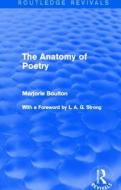 The Anatomy Of Poetry di Marjorie Boulton edito da Taylor & Francis Ltd